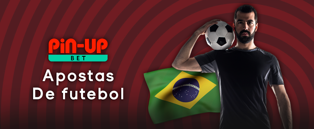 Sobre apostas em jogos de futebol no site da Pin Up para jogadores do Brasil