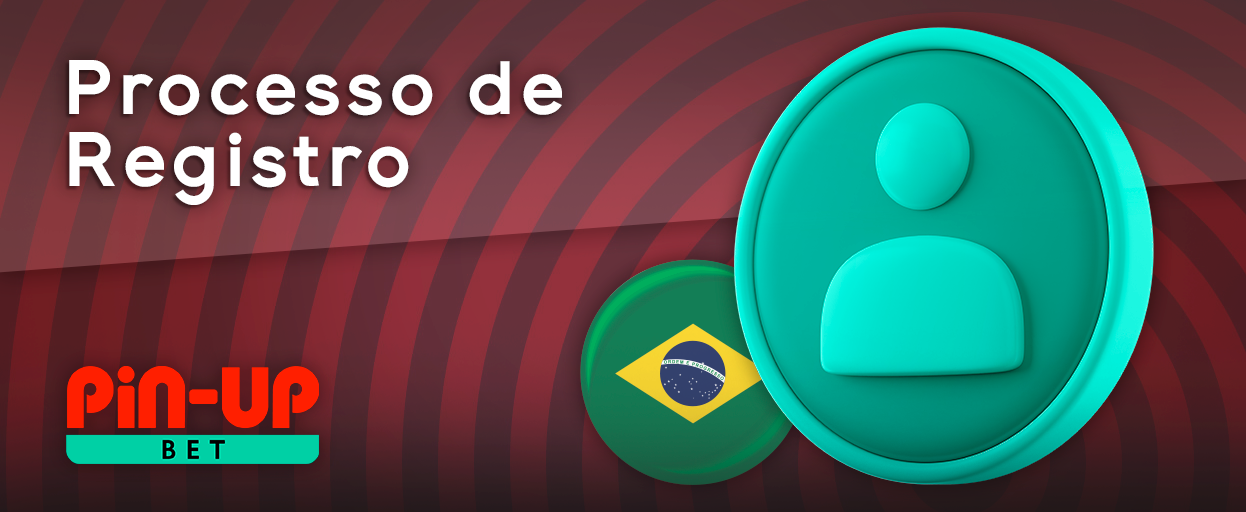 Sobre o registro de uma nova conta Pin Up para brasileiros