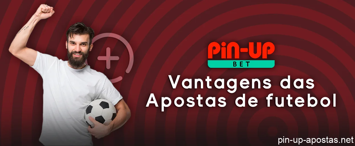 Os prós das apostas em futebol na Pin Up - o que você precisa saber