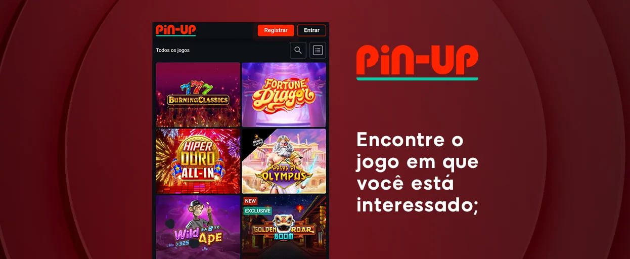 Escolha um dos jogos de cassino - Pin Up Brasil